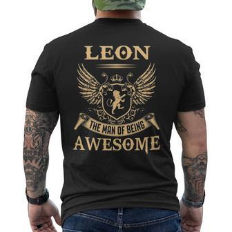 Leon Name Gift Leon The Man Of Being Awesome Mens Back Print T-shirt - Seseable