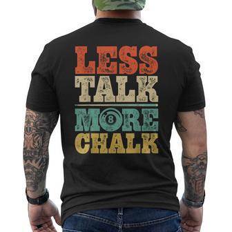 Less Talk More Chalk Funny Pool Billiards Player 8 Ball Gift Mens Back Print T-shirt - Thegiftio UK