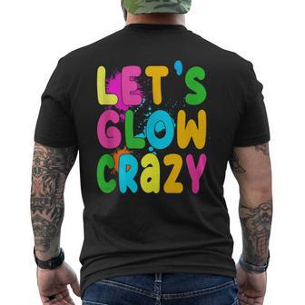 Let Glow Crazy Retro Colorful Quote Group Team Tie Dye Mens Back Print T-shirt | Mazezy