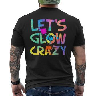 Let Glow Crazy Retro Colorful Quote Group Team Tie Dye Men's T-shirt Back Print - Monsterry