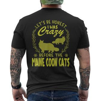 Lets Be Honest I Was Crazy Before Maine Coon Cats Mens Back Print T-shirt | Mazezy
