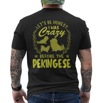 Lets Be Honest I Was Crazy Before Pekingese Mens Back Print T-shirt | Mazezy