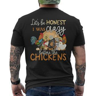 Lets Be Honest I Was Crazy Before The Chicken Lover Farmer Mens Back Print T-shirt | Mazezy