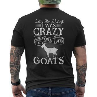 Lets Be Honest I Was Crazy Before The Goats Awesome Gift Awesome Gifts Mens Back Print T-shirt | Mazezy