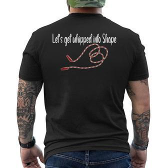 Lets Get Whipped Into Shape Funny Mens Back Print T-shirt - Thegiftio UK