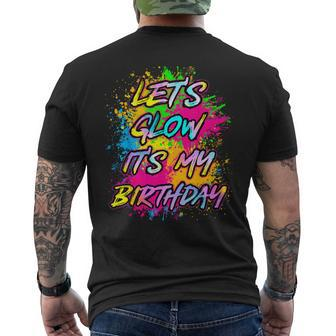 Lets Glow Its My Birthday Girls Birthday Party Matching Mens Back Print T-shirt | Mazezy