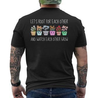 Lets Root For Each Other And Watch Each Other Grow Kawaii Mens Back Print T-shirt | Mazezy