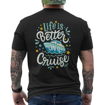 Life Is Better On A Cruise Trip Vacation Family Matching Men's T-shirt Back Print - Monsterry UK