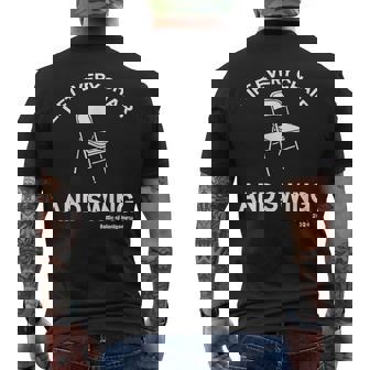 Lift Every Chair And Swing Men's T-shirt Back Print - Seseable