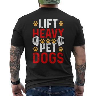 Lift Heavy Pet Dogs Bodybuilding Weight Training Gym 1 Mens Back Print T-shirt - Monsterry UK