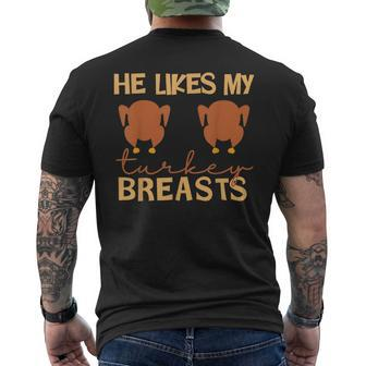 He Likes My Turkey Breasts Couple Matching Thanksgiving Men's T-shirt Back Print - Monsterry DE