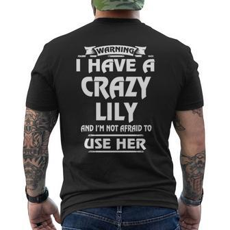 Lily Name Gift Warning I Have A Crazy Lily Mens Back Print T-shirt - Seseable