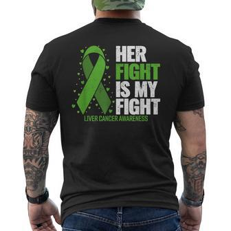 Liver Cancer Her Fight Is My Fight Liver Cancer Awareness Mens Back Print T-shirt - Seseable