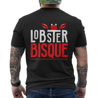 Lobster Bisque T Seafood Lovers Men's T-shirt Back Print | Mazezy