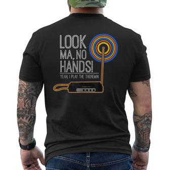 Look Ma No Hands Theremin For Theremin Enthusiasts Men's T-shirt Back Print | Mazezy