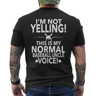 Loud Baseball Uncle - Im Not Yelling Baseball Uncle Voice Mens Back Print T-shirt | Mazezy