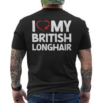 I Love My British Longhair Cat Men's T-shirt Back Print | Mazezy