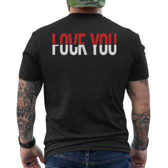 Love You Fck You Meme Men's T-shirt Back Print - Seseable