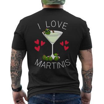 I Love Martinis Dirty Martini Love Cocktails Drink Martinis Men's T-shirt Back Print | Mazezy CA
