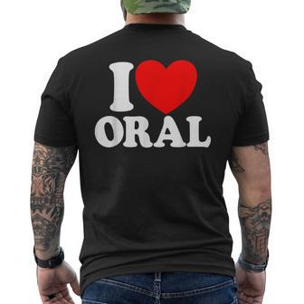 I Love Oral Red Heart Adult Dirty Humor I Love Oral Men's T-shirt Back Print - Seseable
