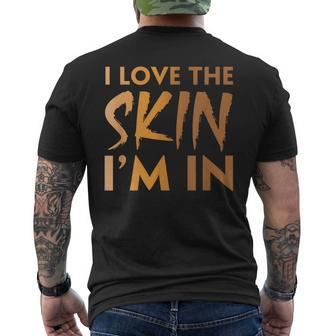 Love The Skin I'm In Cool Motivational Quote Black Power Bhm Men's T-shirt Back Print | Mazezy
