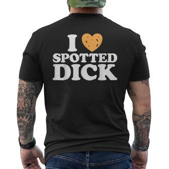 Love Spotted Dick Funny British Currant Pudding Custard Food Mens Back Print T-shirt - Monsterry UK