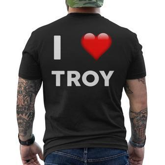 I Love Troy Name Men's Back Print T-shirt | Mazezy