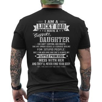 I Am A Lucky Dad I Have Stubborn Daughter Fathers Day Men's T-shirt Back Print - Thegiftio UK