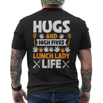 Lunch Lady Hugs High Five Lunch Lady Life Men's T-shirt Back Print - Seseable
