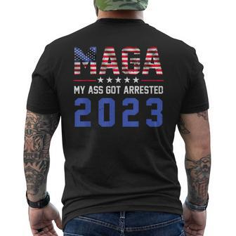 Maga My Ass Got Arrested 2023Trump For PrisonTrump Support Men's T-shirt Back Print - Seseable