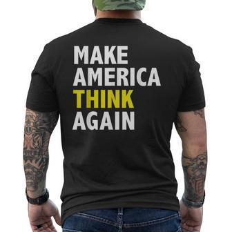 Make America Think Again Funny Elections President Politics Mens Back Print T-shirt | Mazezy