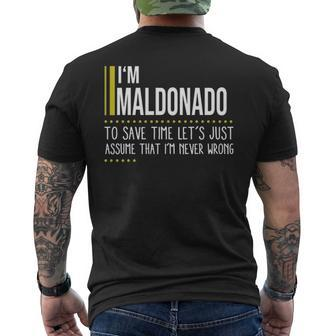 Maldonado Name Gift Im Maldonado Im Never Wrong Mens Back Print T-shirt - Seseable
