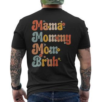 Mama Mommy Mom Bruh Vintage Funny Mother - Mama Mommy Mom Bruh Vintage Funny Mother Mens Back Print T-shirt - Monsterry UK