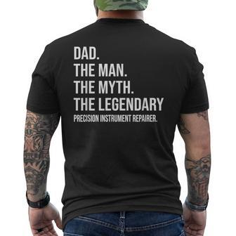 The Man The Myth The Legendary Precision Instrument Repairer Men's T-shirt Back Print | Mazezy