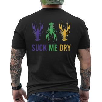 Mardi Gras Outfit Funny Suck Me Dry Crawfish Carnival Party Mens Back Print T-shirt | Mazezy