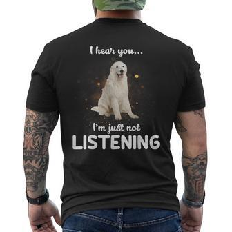 Maremma Sheepdog I Hear You Not Listening Men's T-shirt Back Print | Mazezy