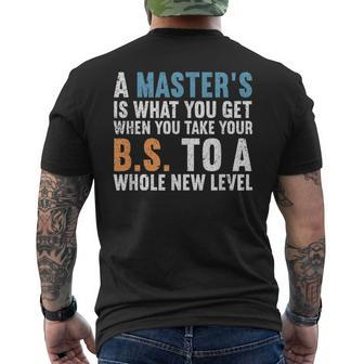 Masters Degree Graduation Funny Humor Quotes Gifts Students Mens Back Print T-shirt - Seseable