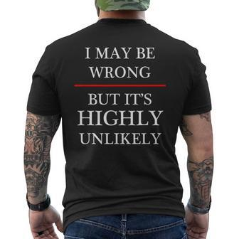 I May Be Wrong But It's Highly Unlikely Could Maybe Men's T-shirt Back Print | Mazezy AU