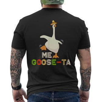 Me Goose Ta Mexican Funny Spanish Goose Meme Cinco De Mayo Mens Back Print T-shirt | Mazezy