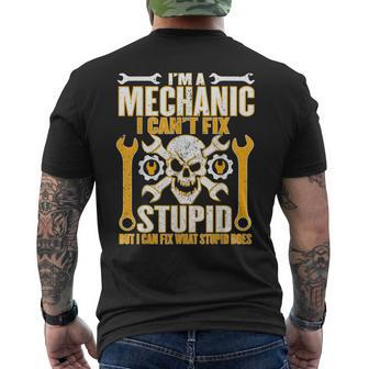 Mechanic Cant Fix Stupid But Can Fix What Stupid Does Men's Back Print T-shirt | Mazezy