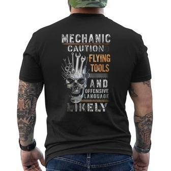 Mechanic Caution Flying Tools And Offensive Language Mechanic Funny Gifts Funny Gifts Mens Back Print T-shirt
