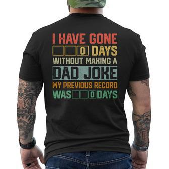 Men Fathers Day I Have Gone 0 Days Without Making A Dad Joke Mens Back Print T-shirt | Mazezy DE