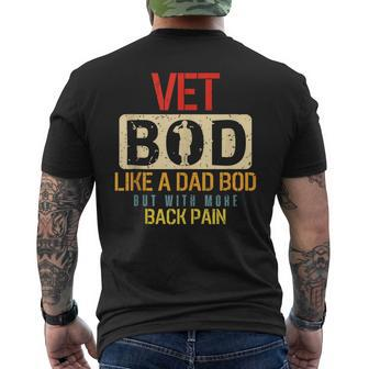 Mens Funny Vintage Vet Bod Like A Dad Bod But With More Back Pain Mens Back Print T-shirt - Thegiftio UK