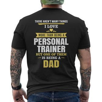 Mens Love Being Dad Than Personal Trainer Design Fathers Day Mens Back Print T-shirt - Thegiftio