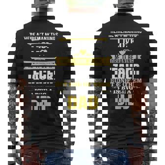 Mens Love Being Dad Than Teacher Design Fathers Day Present Mens Back Print T-shirt - Thegiftio
