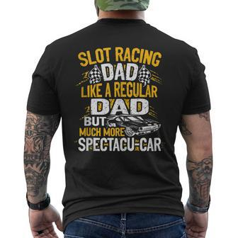 Mens Slot Racing Dad Like A Regular Dad But More Spectacu Car Mens Back Print T-shirt - Thegiftio UK