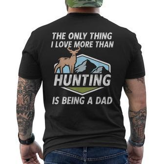 Mens The Only Thing I Love More Than Hunting Funny Dad Hunt Gift Mens Back Print T-shirt - Thegiftio UK