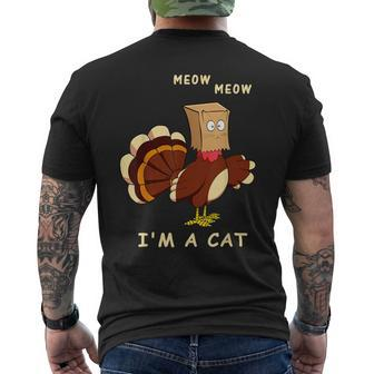 Meow I'm Cat Turkey Fake Cat Cat Lover Thanksgiving Men's T-shirt Back Print - Seseable