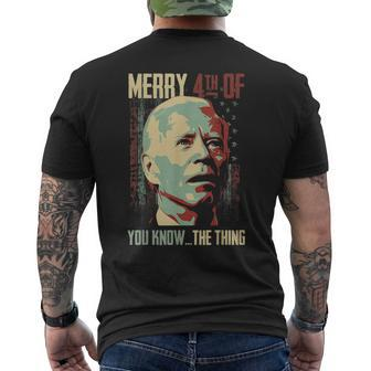 Merry 4Th Of You Know The Thing Memorial Happy 4Th July Men's Back Print T-shirt