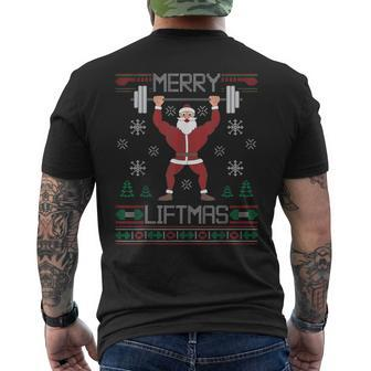 Merry Liftmas Ugly Christmas Sweater Santa Claus Gym Workout Men's T-shirt Back Print | Mazezy